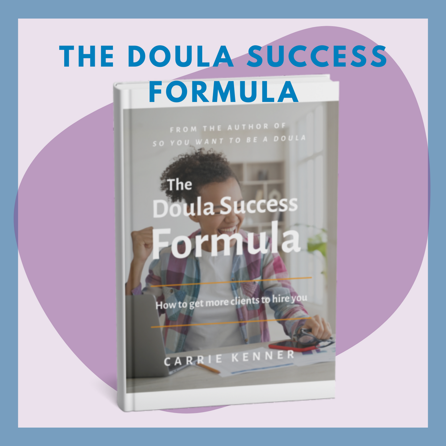 The Doula Success Formula ebook