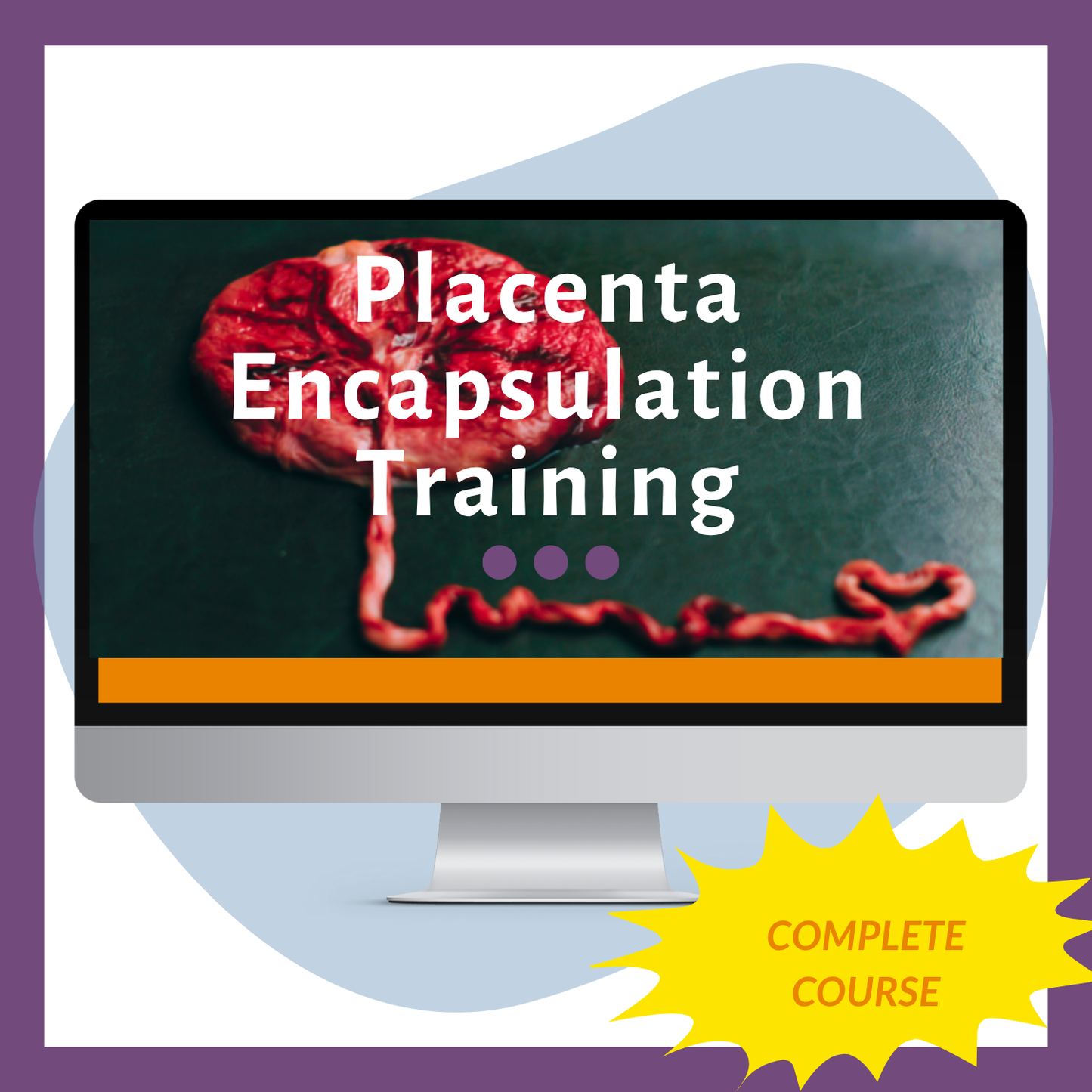 Placenta Encapsulation Training