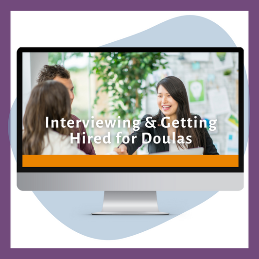 Interviewing & Getting Hired for Doulas