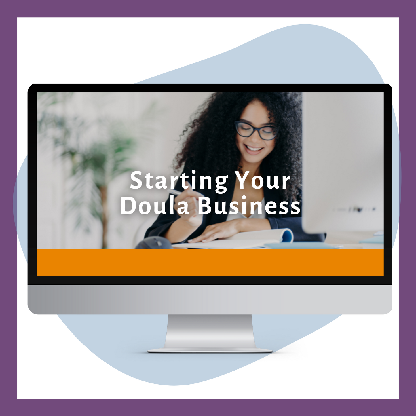 Starting Your Doula Business