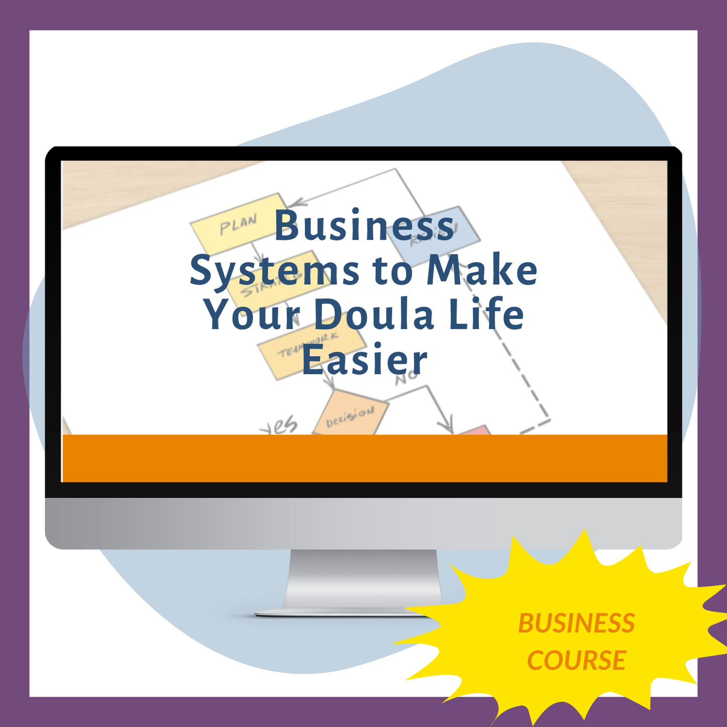 Business Systems to Make Your Doula Life Easier