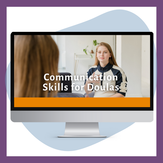 Communication Skills for Doulas