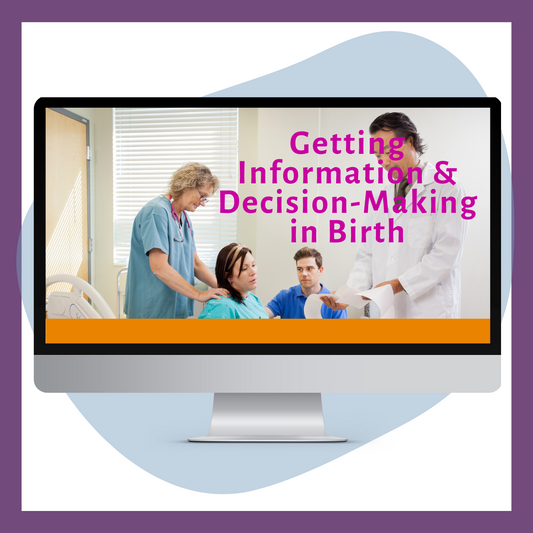 Getting Information & Decision-Making in Birth