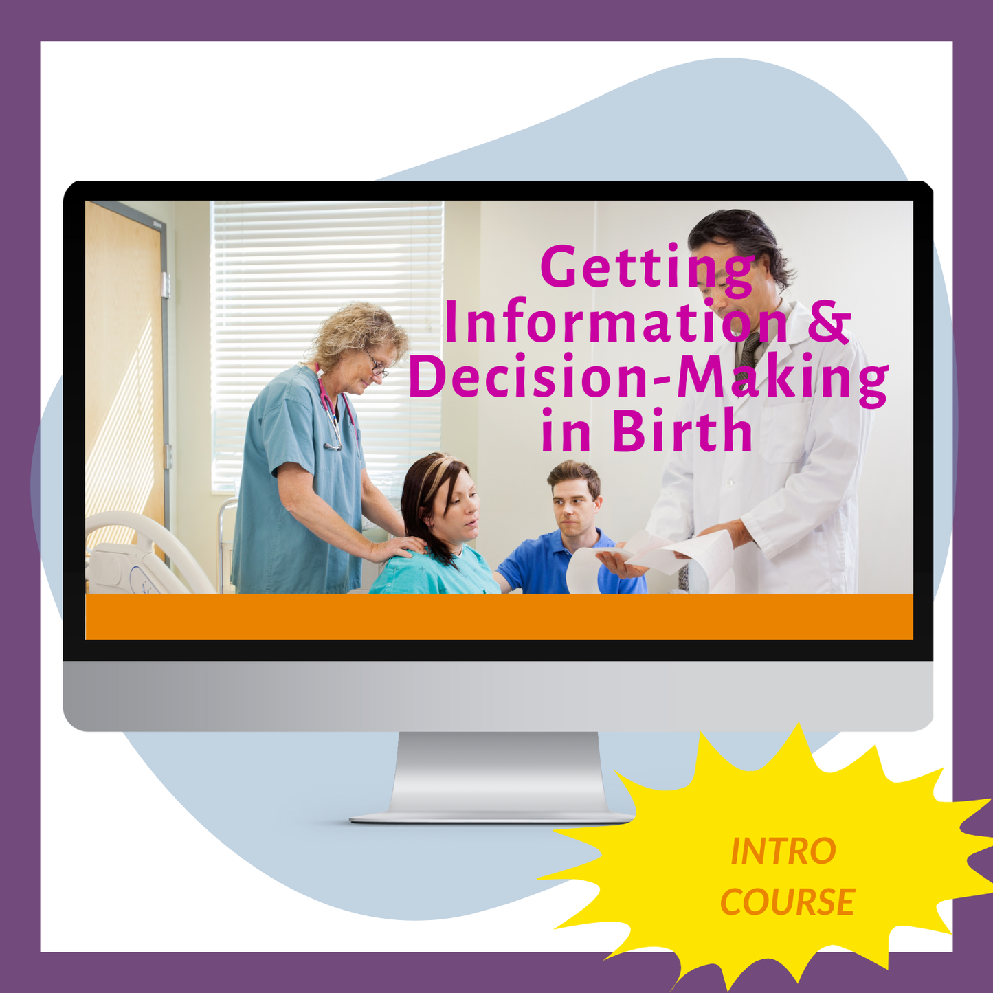Getting Information & Decision-Making in Birth