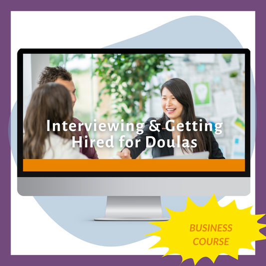 Interviewing & Getting Hired for Doulas