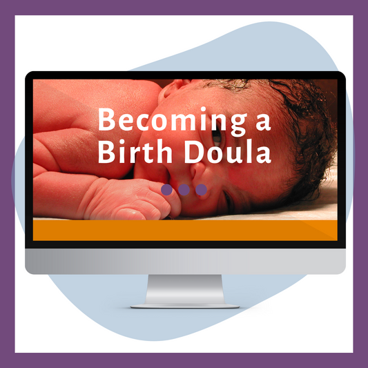 Becoming a Birth Doula Online Training