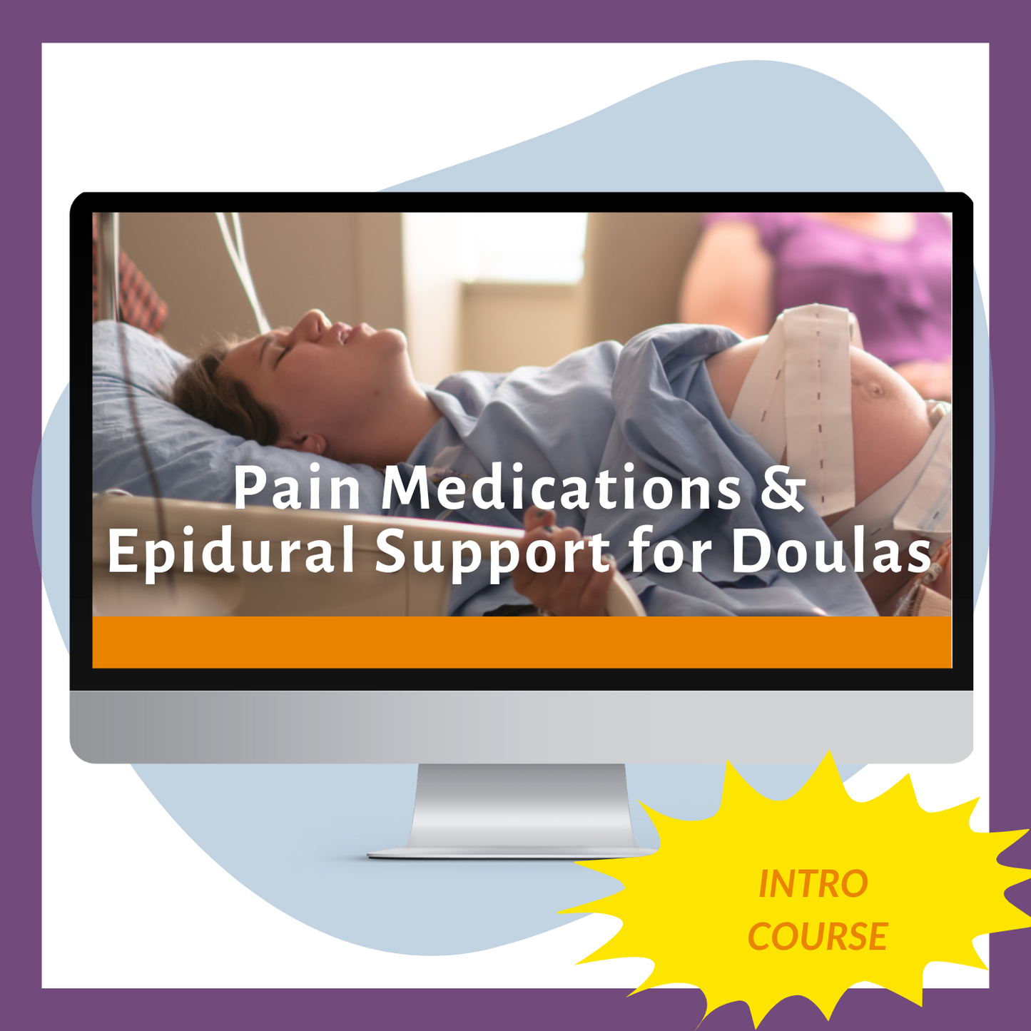 Pain Medications & Epidural Support for Doulas