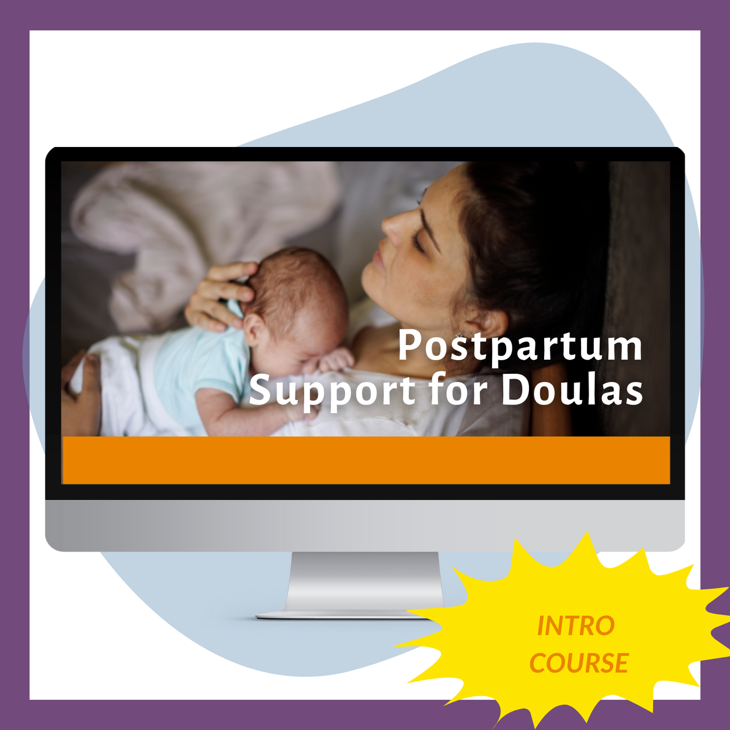 Postpartum Support for Birth Doulas